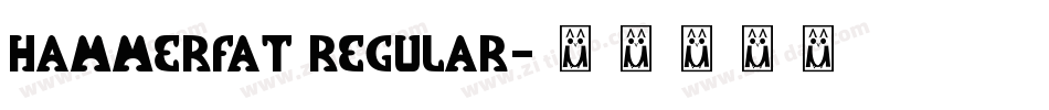 HammerFat Regular字体转换